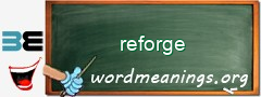 WordMeaning blackboard for reforge